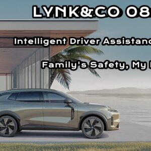 LYNK&CO 08 EM-P: Elevating Modern Family Driving with Safety and Elegance