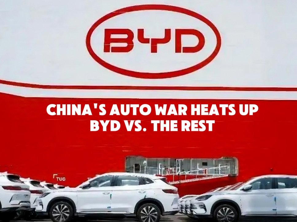 China’s Auto War Heats Up: BYD vs. The Rest